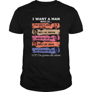 I Want A Man Who Is Donnie Jonathan Danny Jordan Joey Yes Im Gonna Die  Shirt